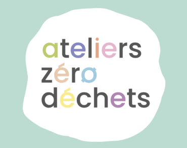 Ateliers zéro déchets